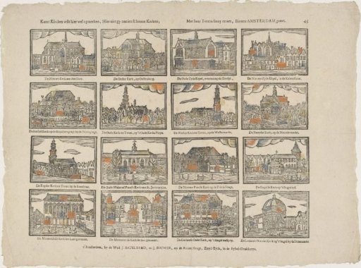 Come, children, take good note here, Here you see sixteen beautiful churches; / With their towers fine and neat, Set within Amsterdam