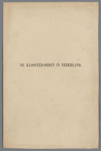 Preface to De Klooster-Orden in Nederland