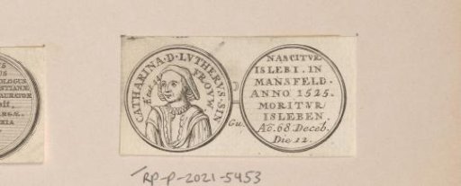 Obverse and reverse of a medal with the portrait of Katharina von Bora at the age of 44 and text in Latin