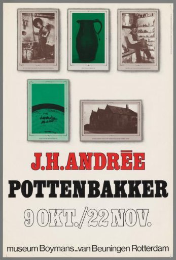 J.H. Andrée, Potter. 9 Oct/22 Nov. Museum Boymans-van Beuningen, Rotterdam.
