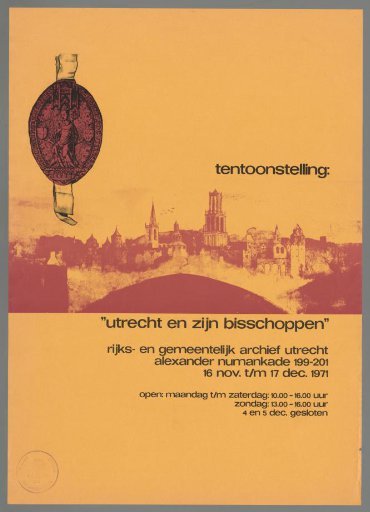 Exhibition, Utrecht and its Bishops. State and Municipal Archives Utrecht (...).