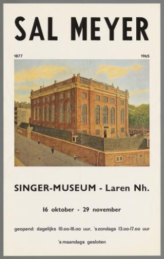 Sal Meyer 1877-1965 Singer Museum Laren Nh October 16 - November 29