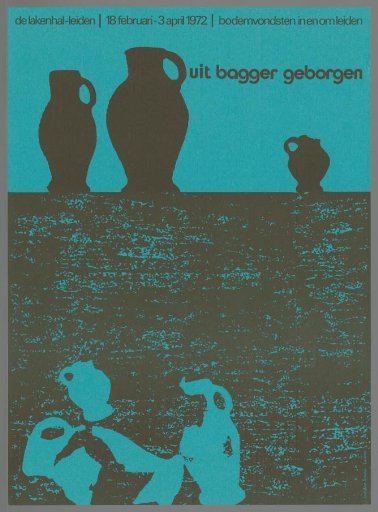 De Lakenhal - Leiden | February 18 - April 3, 1972 | Ground finds in and around Leiden. Recovered from dredging.
