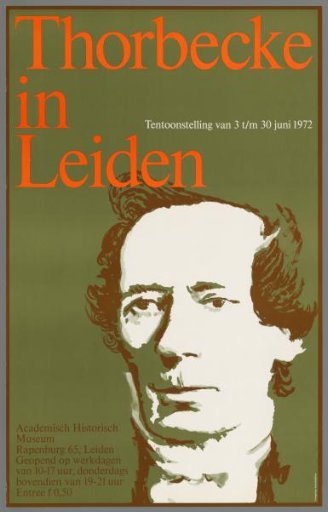 Thorbecke in Leiden exhibition from 3 to 30 June 1972. Academic Historical Museum.