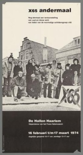 X65 Once Again. Another Exhibition of Old and New Work by Members of the Former Painting Group X65. De Hallen, Haarlem, February 16 to March 17, 1974.