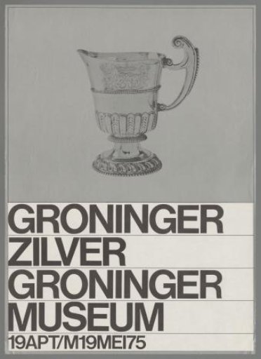 Groninger Silver, Groninger Museum 19 April to 19 May 1975