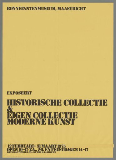 Bonnefantenmuseum Maastricht exhibits Historical Collection and own collection of modern art 12 February to 31 March 1975.