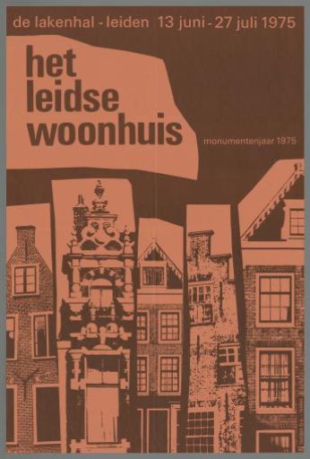 The Leiden Residence. De Lakenhal Leiden, 13 June - 27 July 1975, Monument Year 1975.