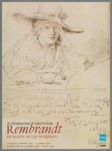 Rembrandt, the Master and His Workshop. Drawings December 4, 1991 - January 19, 1992; Paintings, Etchings December 4, 1991 - March 1, 1992. Rijksmuseum Amsterdam.