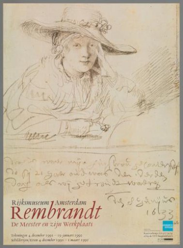 Rembrandt, the Master and His Workshop. Drawings December 4, 1991 - January 19, 1992; Paintings, Etchings December 4, 1991 - March 1, 1992. Rijksmuseum Amsterdam.