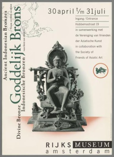 Divine Bronze, Indonesian Bronzes from 600 to 1600. Divine Bronze, Ancient Indonesian Bronzes. 30 April to 31 July Rijksmuseum Amsterdam.