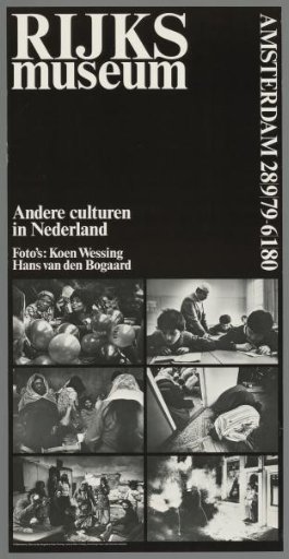 Rijksmuseum, Other Cultures in the Netherlands. Photographs by Koen Wessing and Hans van den Bogaard, Amsterdam 28 September 1979 – 6 January 1980