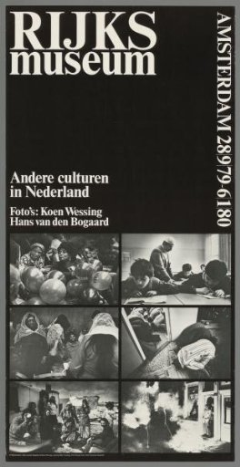 Rijksmuseum, Other Cultures in the Netherlands. Photographs by Koen Wessing and Hans van den Bogaard, Amsterdam 28 September 1979 – 6 January 1980