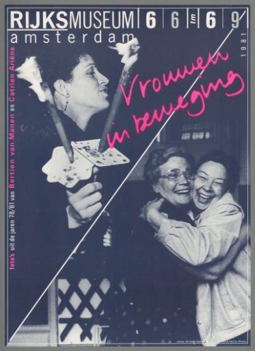 Rijksmuseum 6 June to 6 September 1981. Women in Motion. Photographs from the years 1978–1981 by Bertien van Manen and Catrien Ariëns