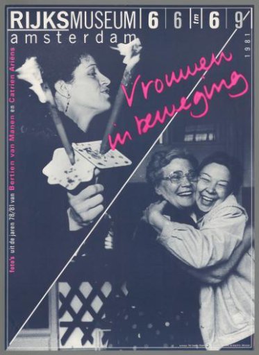 Rijksmuseum 6 June to 6 September 1981. Women in Motion. Photographs from the years 1978–1981 by Bertien van Manen and Catrien Ariëns