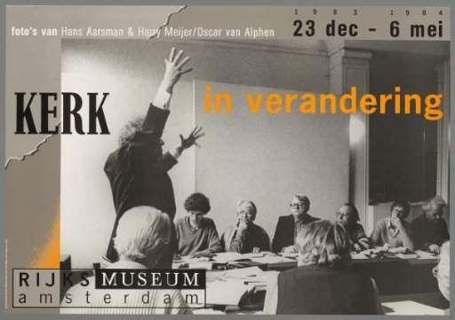 Church in Change, Rijksmuseum Amsterdam. Photographs by Hans Aarsman & Harry Meijer / Oscar van Alphen, 23 December 1983 – 6 May 1984, Rijksmuseum Amsterdam