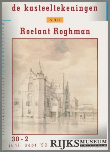 The castle drawings of Roelant Roghman, Rijksprentenkabinet exhibition 30 May – 2 June 1990, Rijksmuseum Amsterdam right main entrance