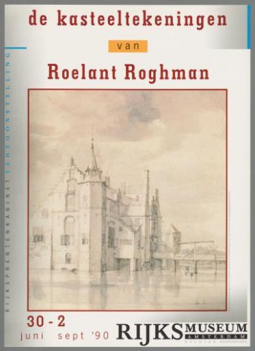 Castle Drawings by Roelant Roghman, Rijksprentenkabinet exhibition 30 June–2 September 1990, Rijksmuseum Amsterdam, right main entrance.