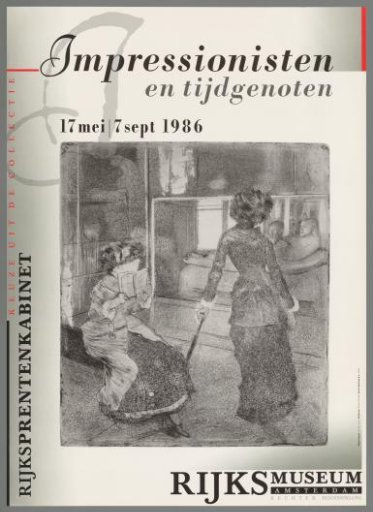 Selection from the Rijksprentenkabinet Collection. Impressionists and Contemporaries, 17 May/7 Sept. 1986. Rijksmuseum Amsterdam, right main entrance.