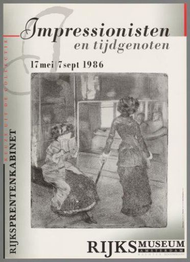 Selection from the Rijksprentenkabinet Collection. Impressionists and Contemporaries, 17 May/7 Sept. 1986. Rijksmuseum Amsterdam, right main entrance.