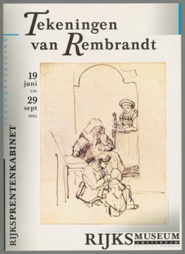 Drawings by Rembrandt. Rijksprentenkabinet exhibition 19 Jun to 29 Sept. 1985 Rijksmuseum Amsterdam, right main entrance.