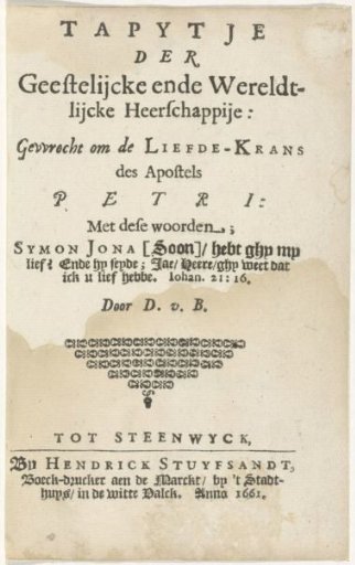 Title page for: D. van Baardt, Tapytje der geestelijcke ende wereldtlijcke heerschappije, 1661