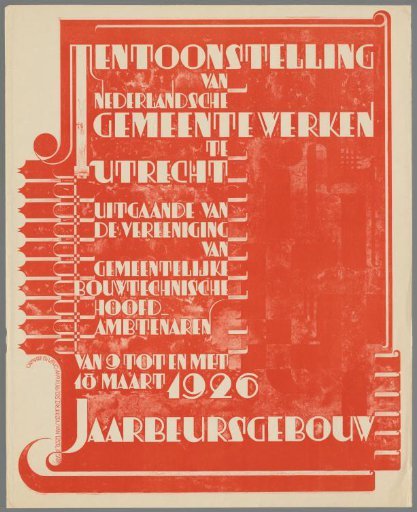 Exhibition of Dutch Municipal Works in Utrecht, organized by the Association of Municipal Chief Building Officers, 9 to 18 March 1926. Jaarbeursgebouw