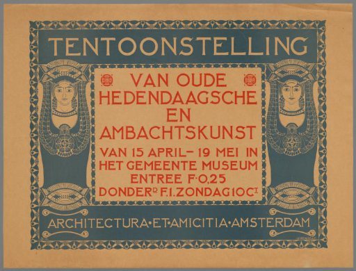Exhibition of old, contemporary, and craft art from 15 April - 19 May at the Gemeentemuseum. Architectura et Amicitia Amsterdam.