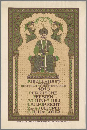 12th Anniversary of the Delft Student Corps 1913. Persian festivities June 30-July 5