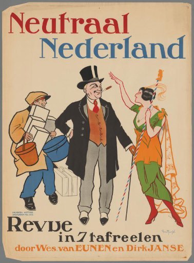 Neutral Netherlands. Revue in 7 Scenes by Wes. van Eunen and Dirk Janse