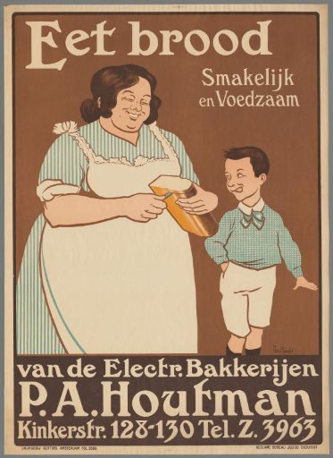 Eat Bread. Tasty and Nutritious from the Electric Bakeries P.A. Houtman