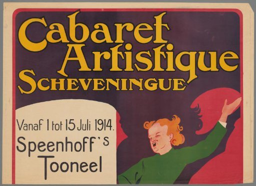 Poster for Performances at the Cabaret Artistique in Scheveningen, July 1 to 15, 1914 (Top Sheet)