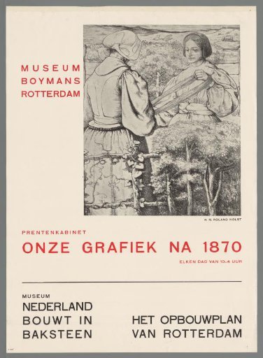 Museum Boymans Rotterdam. Print Cabinet. Our Graphic Art after 1870 (...) Museum Netherlands Builds in Brick. The Reconstruction Plan of Rotterdam