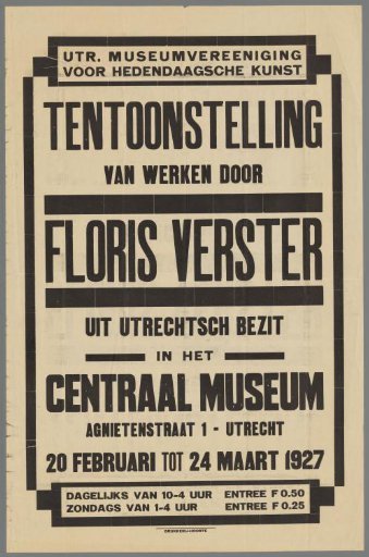 Utrecht Museum Association for Contemporary Art. Exhibition of works by Floris Verster from Utrecht holdings at the Centraal Museum Utrecht, 20 February to 24 March 1927.