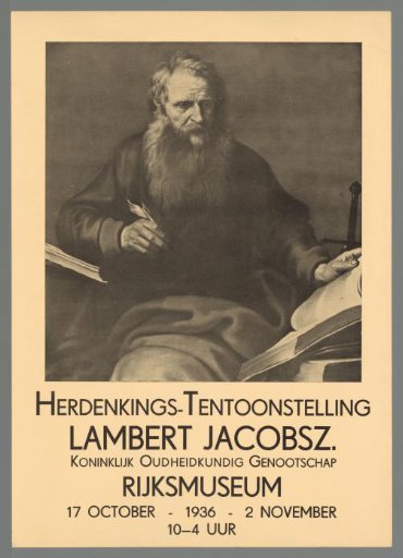 Commemorative Exhibition Lambert Jacobsz. Royal Antiquarian Society. Rijksmuseum October 17, 1936 - November 2 (...)