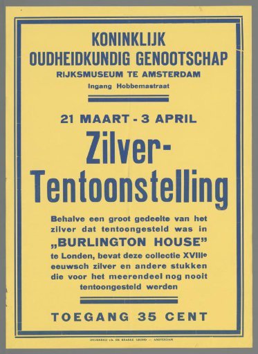 Royal Society of Antiquities. Rijksmuseum in Amsterdam (...) 21 March - 3 April. Silver Exhibition (...)
