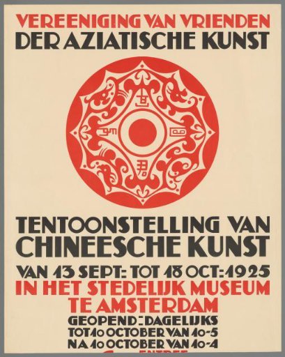 Association of Friends of Asian Art. Exhibition of Chinese Art, from 13 Sept. to 18 Oct. 1925 in the Stedelijk Museum in Amsterdam.