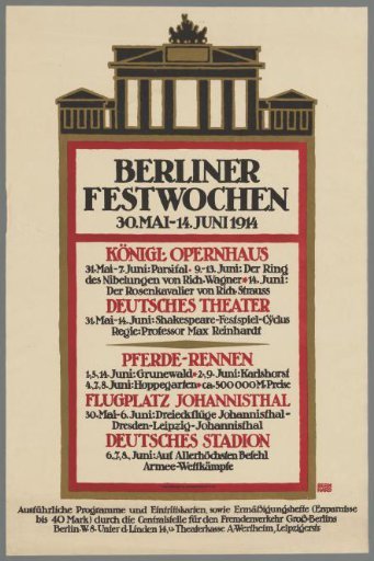 Berliner Festwochen, 30 May - 14 June 1914 (...) Royal Opera House (...) German Theatre (...) Horse Racing (...) German Stadium