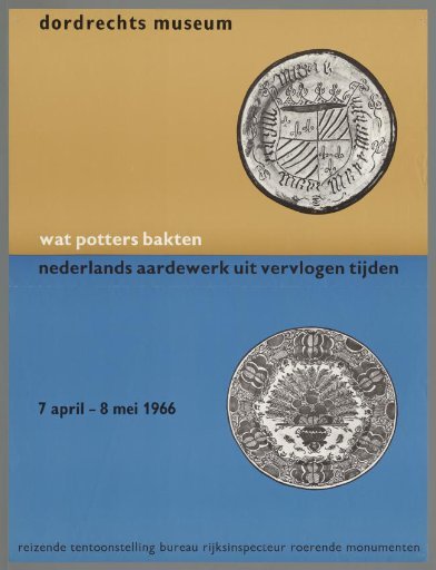 What Potters Baked. Dutch Ceramics from Bygone Times