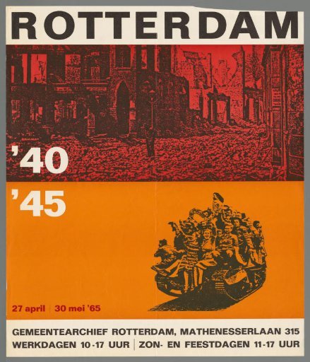 Rotterdam '40–'45. April 27–May 30, 1965. Municipal Archives Rotterdam