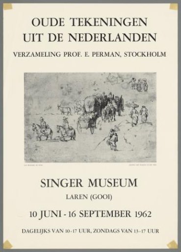 Old Drawings from the Netherlands. Collection of Prof. E. Perman, Stockholm. Singer Museum Laren (Gooi) June 10 - September 16, 1962.