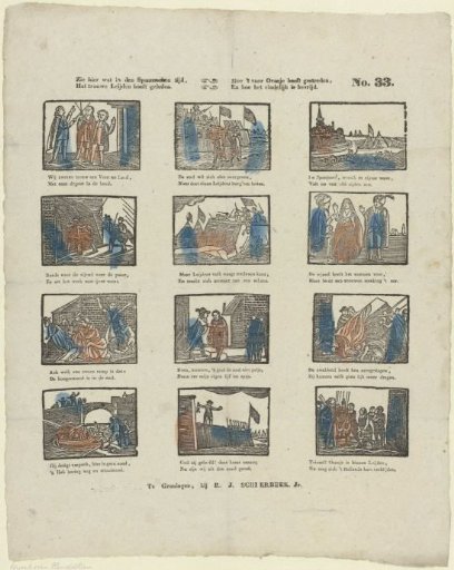 What Old Holland Suffered Under the Spanish Yoke / And How It Always Fought for Its Freedom with Courage; / As Described in the History Books / This Beautiful Print Shows You, Dear Children