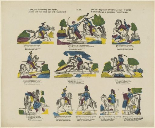 He who has not seen war, / Believes that one shoots there with white bread / Qui dit: la guerre est douce, ou qui lepense, / S'abuse et n'en a jamais eu l'expérience