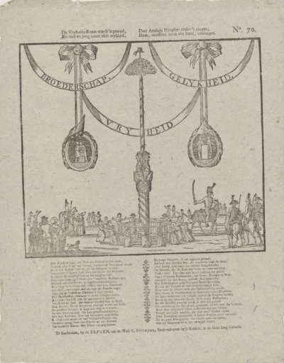 The liberty tree is consecrated; / Old and young show themselves delighted, / As Amsterdam's maidens, singing, / Surround it, dancing hand in hand