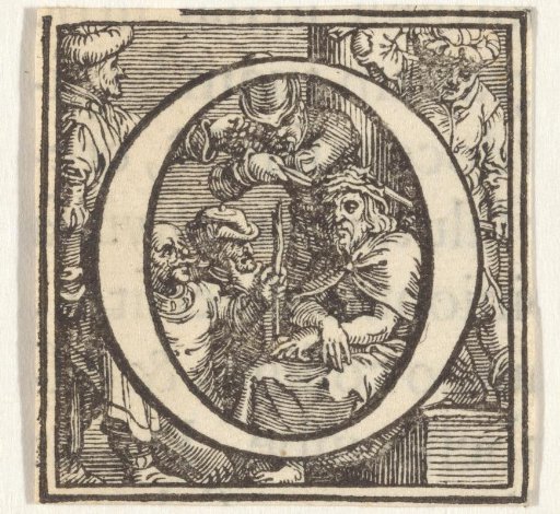 Letter O in a frame with a representation of the crowning of Christ with thorns