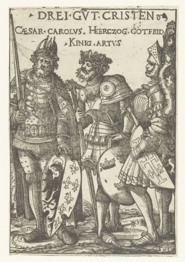 Charlemagne, Godfrey IV of Bouillon and King Arthur as three Christian heroes
