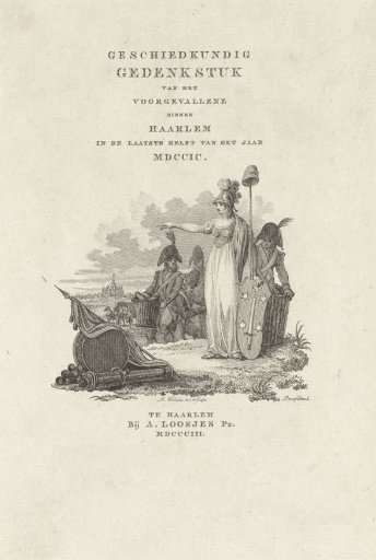 Title page for: A. Loosjes Pz. 'Historical Monument of Events in Haarlem in the latter half of the year 1799', 1803