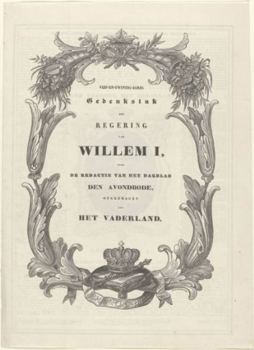 Twenty-Fifth Anniversary Commemoration of the Reign of William I, by the editorial staff of the daily newspaper Den Avondbode (...) [1838]