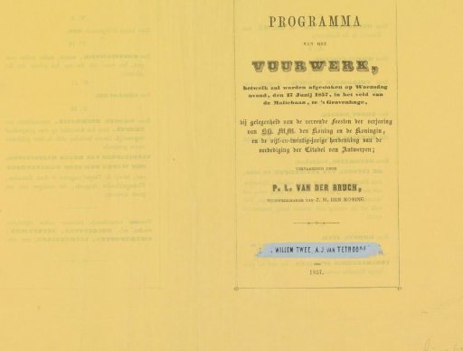 Programme of the fireworks to be set off on Wednesday evening, 17 June 1857, in the field of the Maliebaan, The Hague (...) the twenty-fifth anniversary of the defence of the Citadel of Antwerp