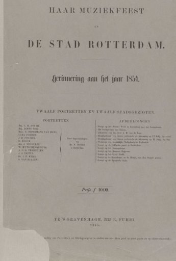 The Society for the Promotion of Music, its Music Festival and the city of Rotterdam. Remembrance of the year 1854